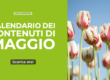 Calendario dei contenuti Maggio - Intuito Marketing - Consulenza Marketing - Trentino e Cortina d'Ampezzo
