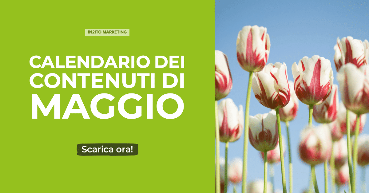 Calendario dei contenuti Maggio – Intuito Marketing – Consulenza Marketing – Trentino e Cortina d’Ampezzo Calendario dei contenuti Maggio - Intuito Marketing - Consulenza Marketing - Trentino e Cortina d'Ampezzo