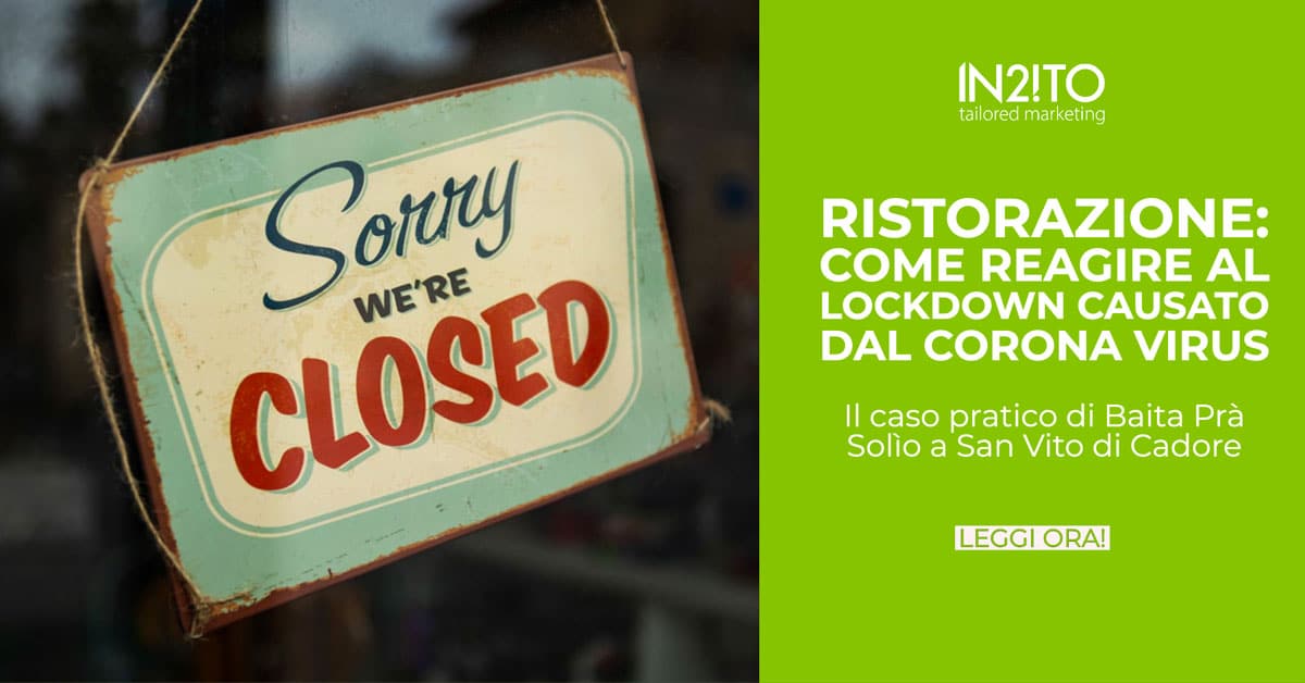 Ristorazione: reagire al lockdown causato dal Corona virus. Il caso pratico di Baita Prà Solìo a San Vito di Cadore